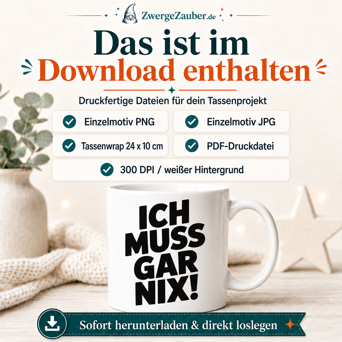 ZwergeZauber Tassendesign Ich muss gar nix – Verkaufsbild 2