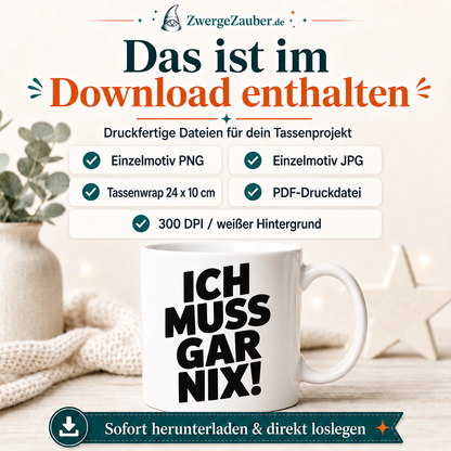ZwergeZauber Tassendesign Ich muss gar nix – Verkaufsbild 2