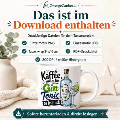 ZwergeZauber Tassendesign Kaffee, weil es für Gin Tonic zu früh ist!  – Verkaufsbild 2