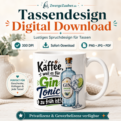 ZwergeZauber Tassendesign Kaffee, weil es für Gin Tonic zu früh ist!  – Verkaufsbild 1