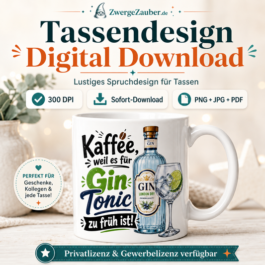 ZwergeZauber Tassendesign Kaffee, weil es für Gin Tonic zu früh ist!  – Verkaufsbild 1