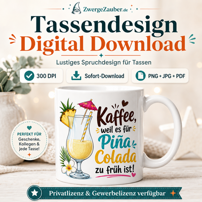ZwergeZauber Tassendesign Kaffee weil es für Piña Colada zu früh ist – Verkaufsbild 1