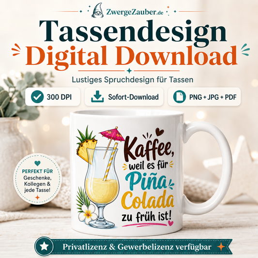 ZwergeZauber Tassendesign Kaffee weil es für Piña Colada zu früh ist – Verkaufsbild 1