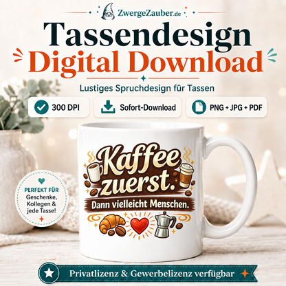 ZwergeZauber Tassendesign Kaffee zuerst. Dann vielleicht Menschen. – Verkaufsbild 1