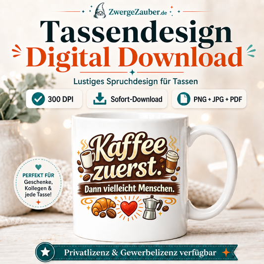 ZwergeZauber Tassendesign Kaffee zuerst. Dann vielleicht Menschen. – Verkaufsbild 1