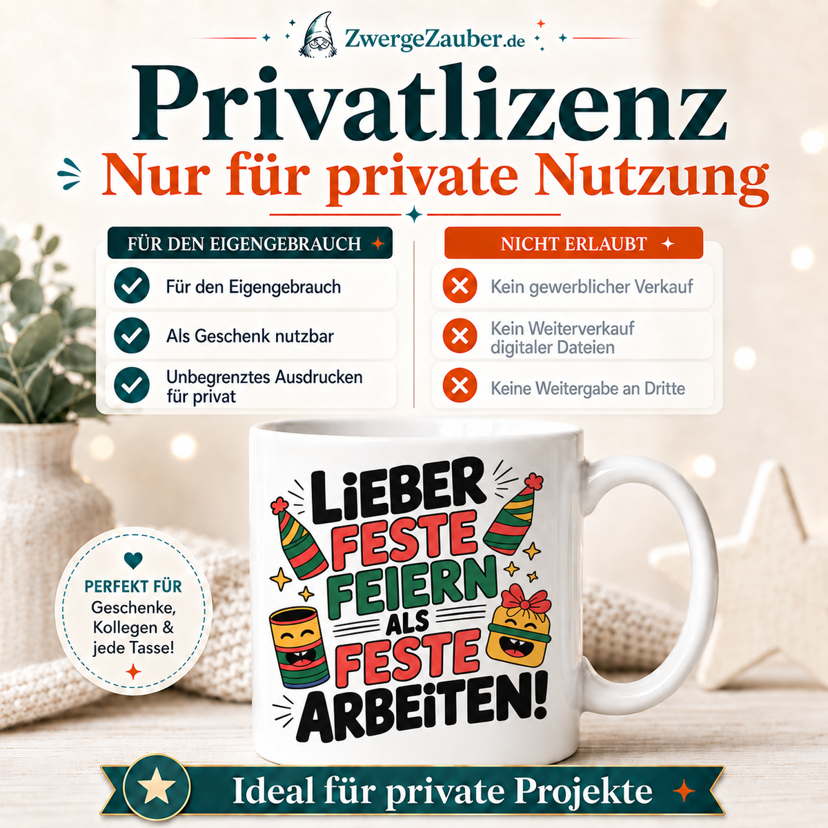 Lieber Feste feiern Tassendesign mit Privatlizenz