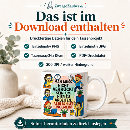 ZwergeZauber Tassendesign Man muss nicht verrückt sein  – Verkaufsbild 2