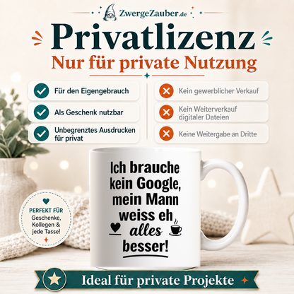 ZwergeZauber Tassendesign Ich brauche kein Google - mein Mann weiss eh alles besser! – Verkaufsbild 3