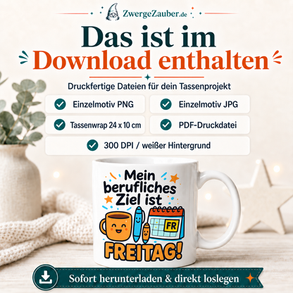 ZwergeZauber Tassendesign Mein berufliches Ziel ist Freitag – Verkaufsbild 2