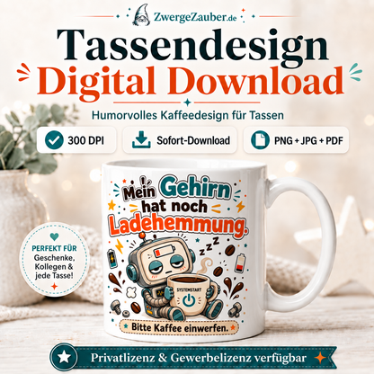 ZwergeZauber Tassendesign Mein Gehirn hat noch Ladehemmung – Verkaufsbild 1