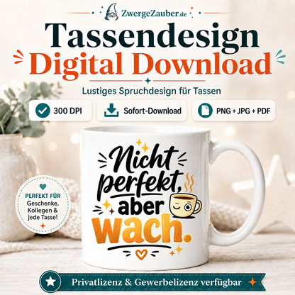 ZwergeZauber Tassendesign Nicht perfekt, aber wach  – Verkaufsbild 1