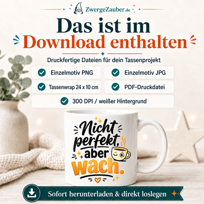ZwergeZauber Tassendesign Nicht perfekt, aber wach  – Verkaufsbild 2