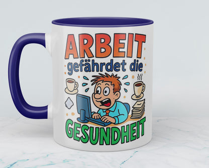 Witzige Bedruckte Tasse für das Büro – Arbeit gefährdet die Gesundheit