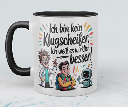 Humorvolle Tasse mit Aufdruck – Ich bin kein Klugscheißer, ich weiß es wirklich besser! – Spaßiger Büroartikel für Kollegen