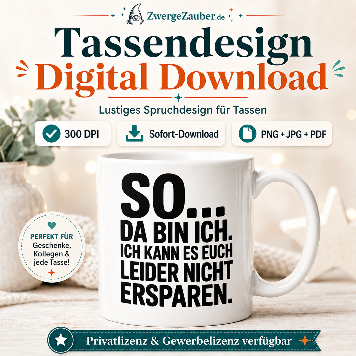 ZwergeZauber Tassendesign So da bin ich – Verkaufsbild 1