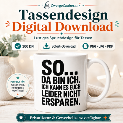 ZwergeZauber Tassendesign So da bin ich – Verkaufsbild 1