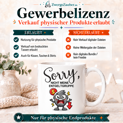 ZwergeZauber Tassendesign Sorry, nicht meine Entgeltgruppe – Verkaufsbild 4