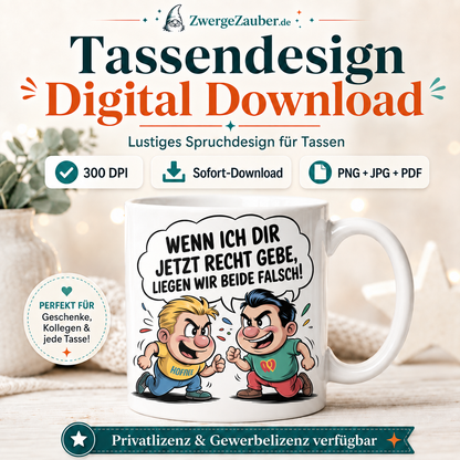 ZwergeZauber Tassendesign Wenn ich dir jetzt recht gebe – Verkaufsbild 1