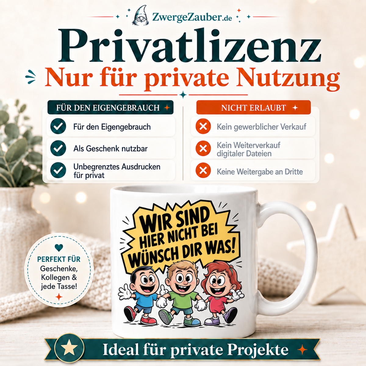 Wir sind hier nicht bei Wünsch dir was Tassendesign mit Privatlizenz