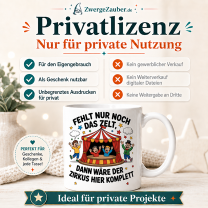 ZwergeZauber Tassendesign Fehlt nur noch das Zelt - lustiges Zirkus Tassendesign – Verkaufsbild 3
